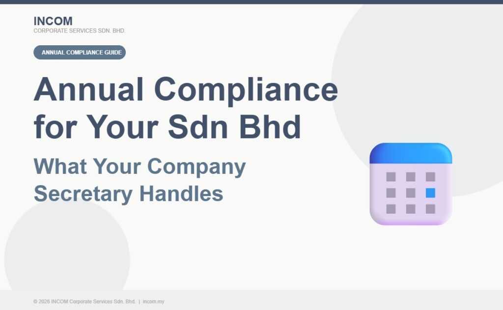 Annual Compliance for Your Sdn Bhd – What Your Company Secretary Handles Every Year